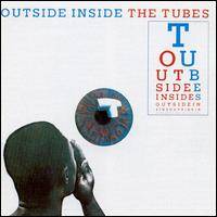 The Tubes : Outside Inside